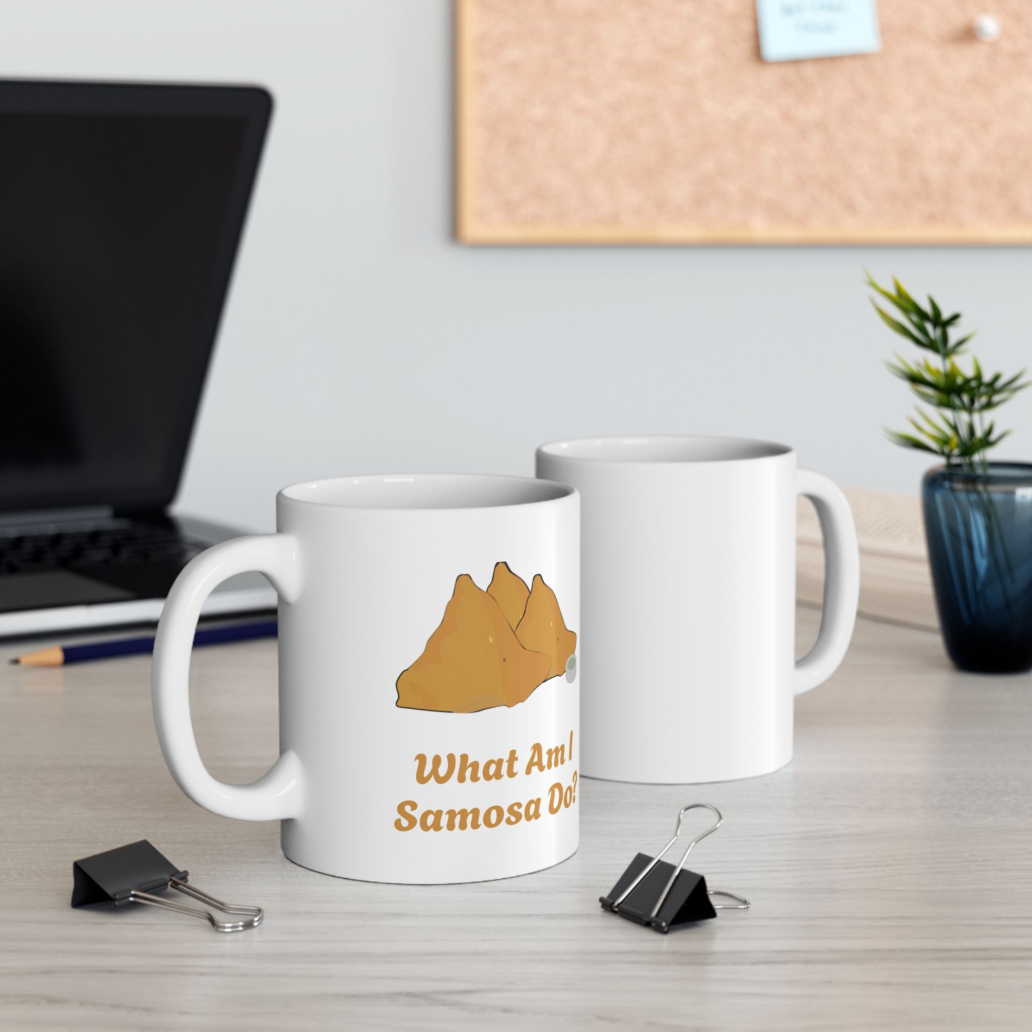 What Am I Samosa Do? Ceramic Mug (11oz/15oz)