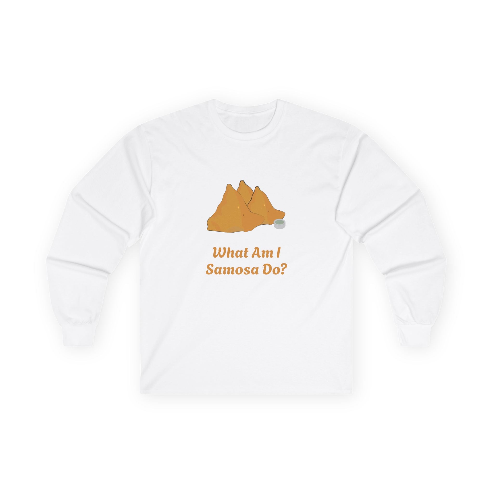Unisex What Am I Samosa Do? Long Sleeve Tee